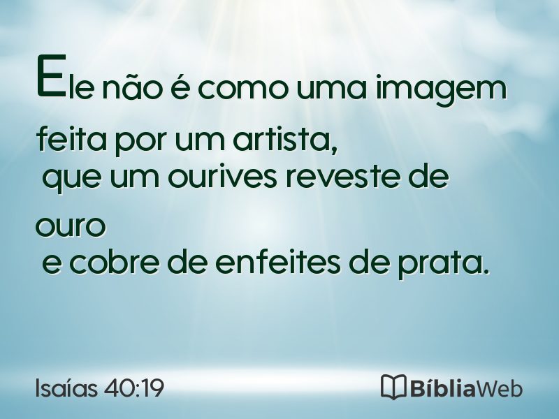 Isaías 40:19 em imagem para compartilhar