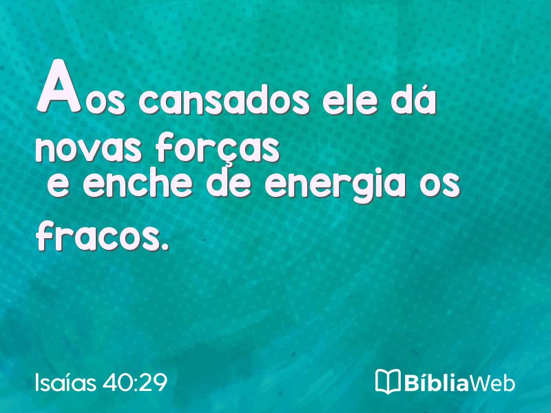 Isaías 40:29 em imagem para compartilhar