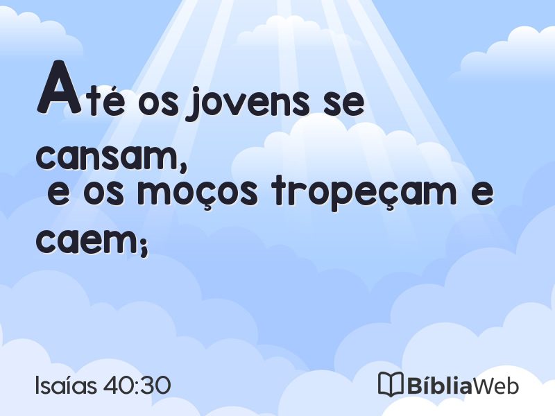 Isaías 40:30 em imagem para compartilhar
