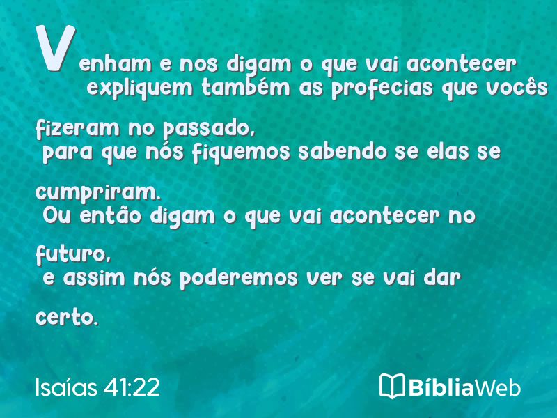 Isaías 41:22 em imagem para compartilhar