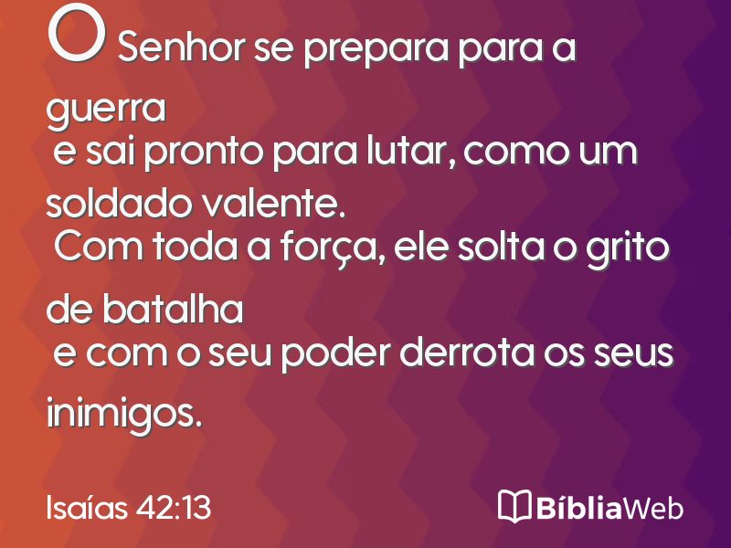 Isaías 42:13 em imagem para compartilhar