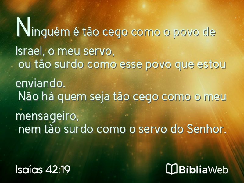 Isaías 42:19 em imagem para compartilhar