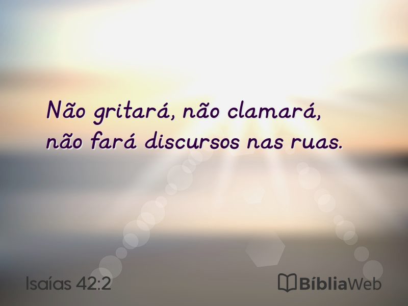 Isaías 42:2 em imagem para compartilhar