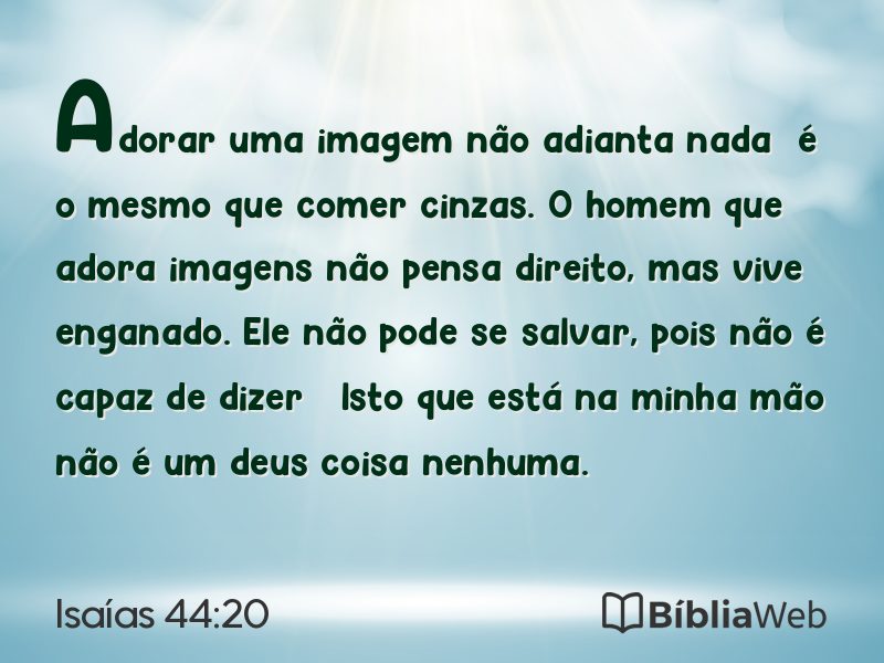 Isaías 44:20 em imagem para compartilhar
