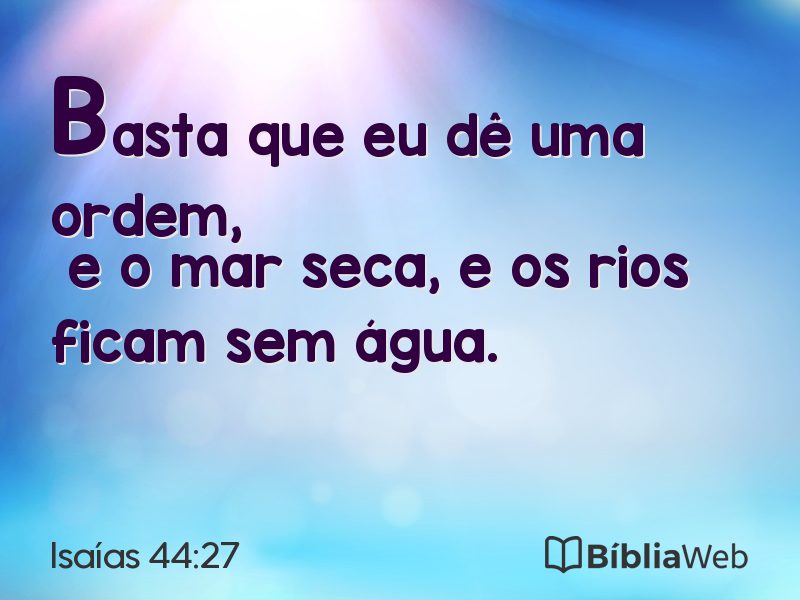 Isaías 44:27 em imagem para compartilhar