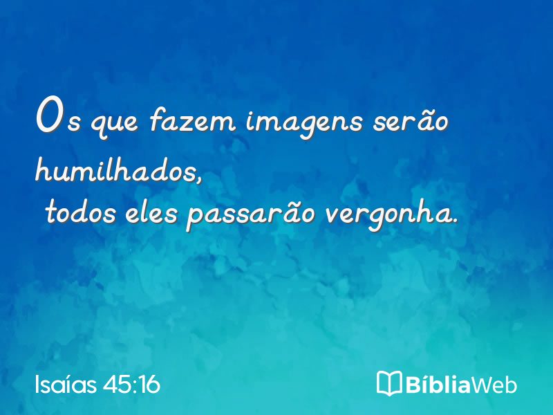 Isaías 45:16 em imagem para compartilhar