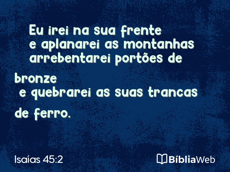 Isaías 45:2 em imagem para compartilhar