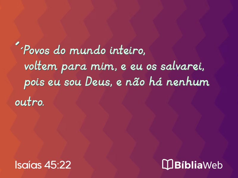 Isaías 45:22 em imagem para compartilhar