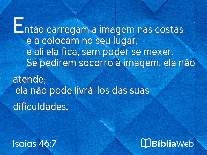 Isaías 46:7 em imagem para compartilhar