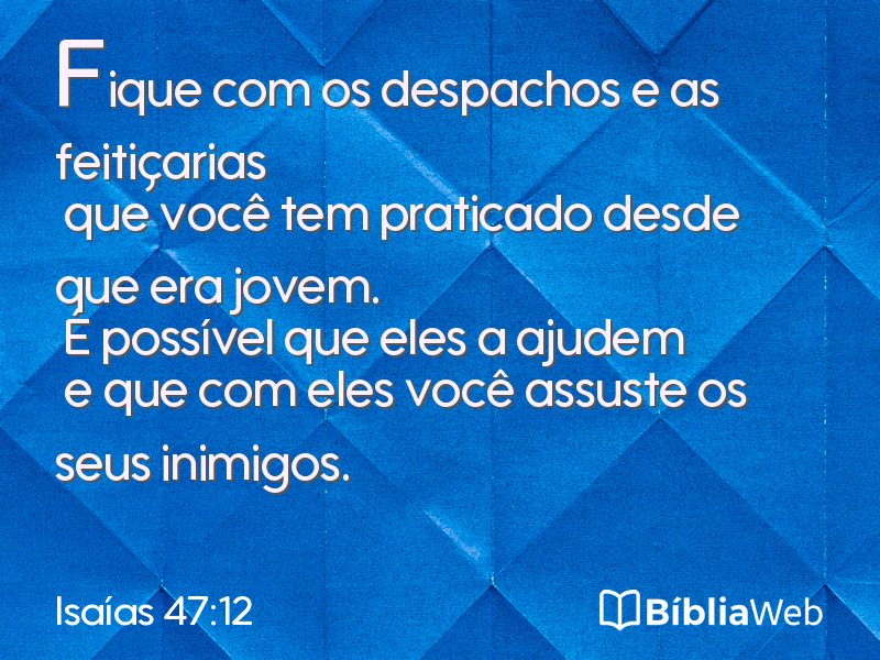 Isaías 47:12 em imagem para compartilhar