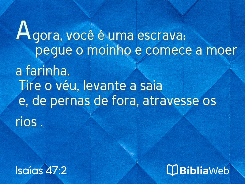 Isaías 47:2 em imagem para compartilhar