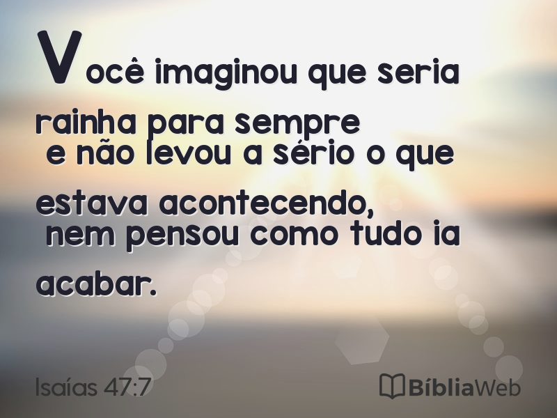 Isaías 47:7 em imagem para compartilhar