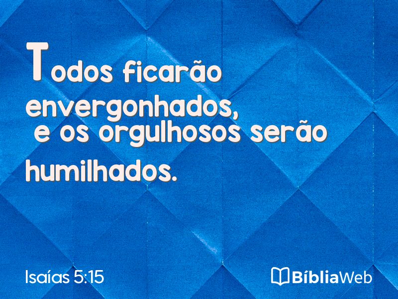 Isaías 5:15 em imagem para compartilhar