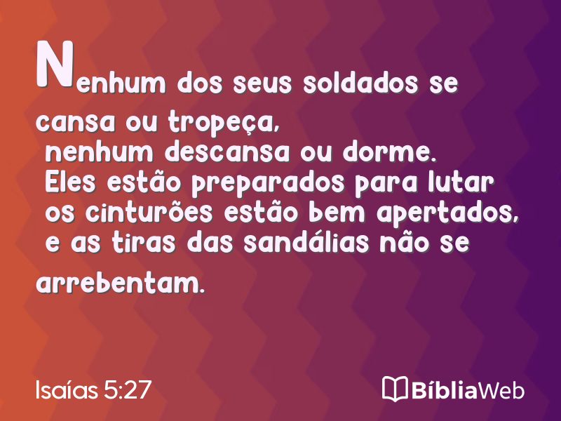Isaías 5:27 em imagem para compartilhar