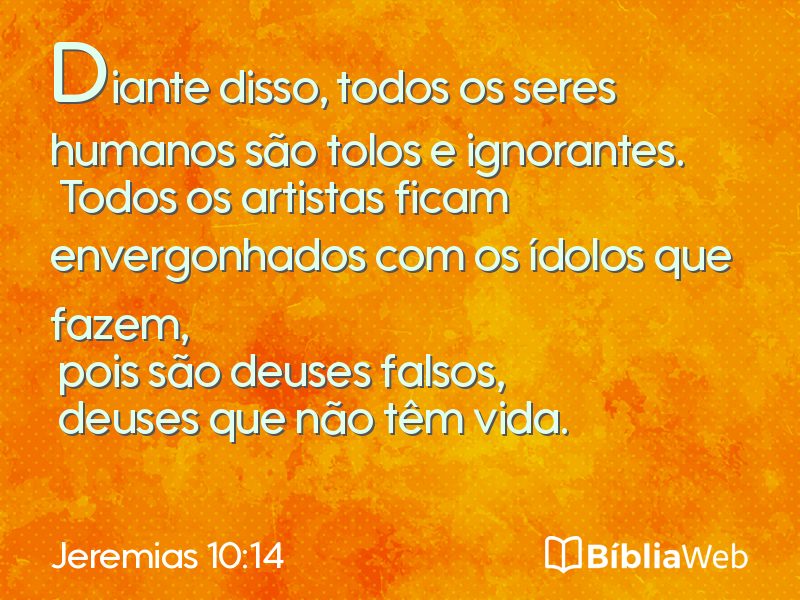 Jeremias 10:14 em imagem para compartilhar