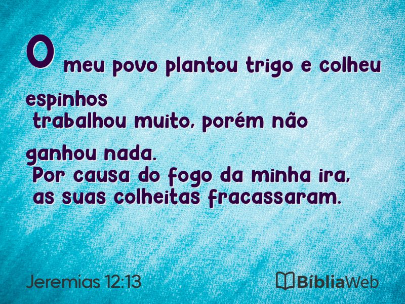 Jeremias 12:13 em imagem para compartilhar