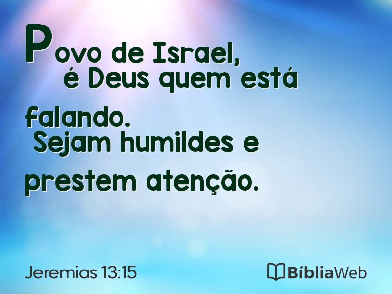 Jeremias 13:15 em imagem para compartilhar