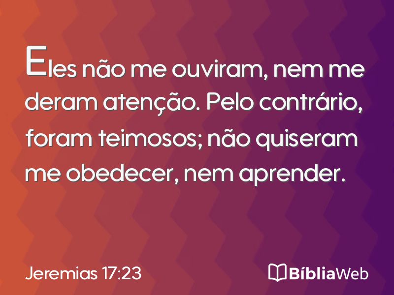 Jeremias 17:23 em imagem para compartilhar