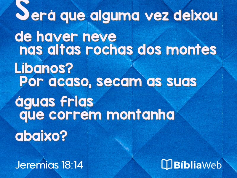 Jeremias 18:14 em imagem para compartilhar