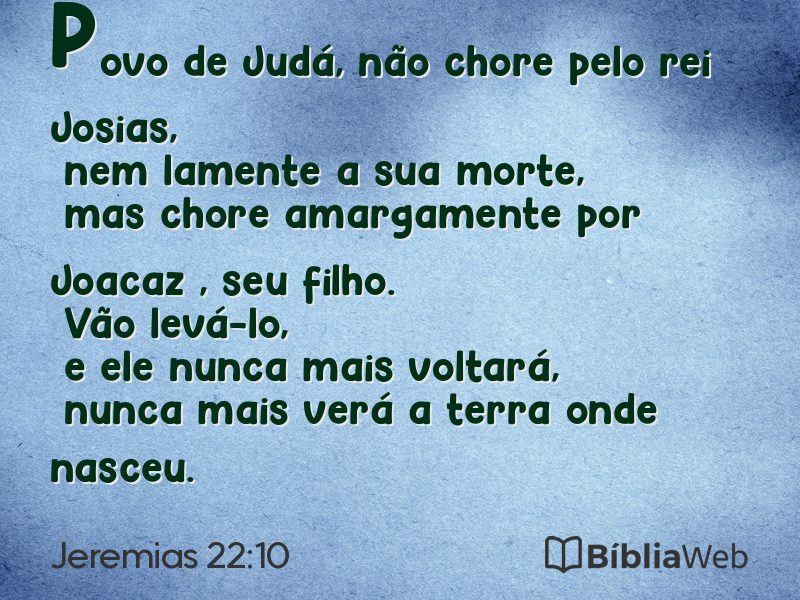 Jeremias 22:10 em imagem para compartilhar