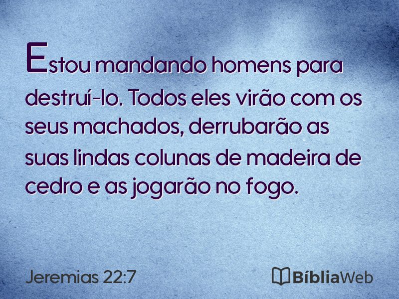 Jeremias 22:7 em imagem para compartilhar