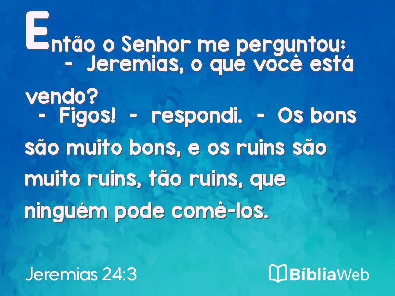 Jeremias 24:3 em imagem para compartilhar