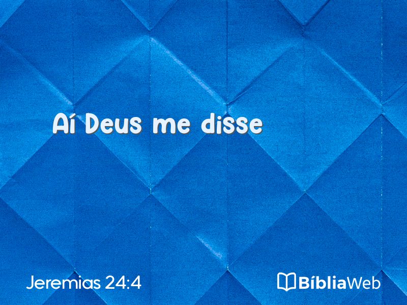 Jeremias 24:4 em imagem para compartilhar