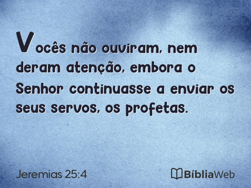 Jeremias 25:4 em imagem para compartilhar