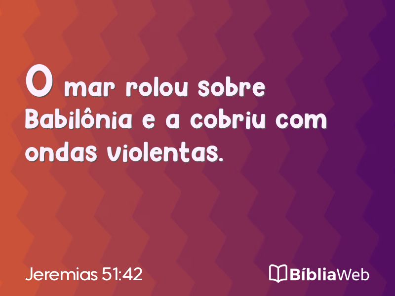 Jeremias 51:42 em imagem para compartilhar