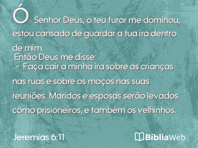 Jeremias 6:11 em imagem para compartilhar