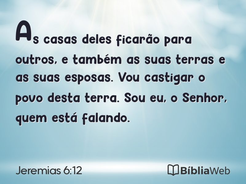 Jeremias 6:12 em imagem para compartilhar