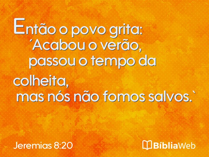 Jeremias 8:20 em imagem para compartilhar
