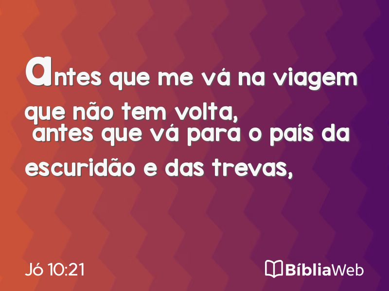 Jó 10:21 em imagem para compartilhar