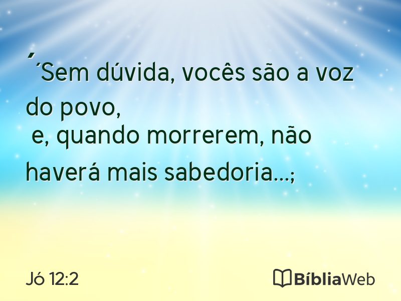 Jó 12:2 em imagem para compartilhar