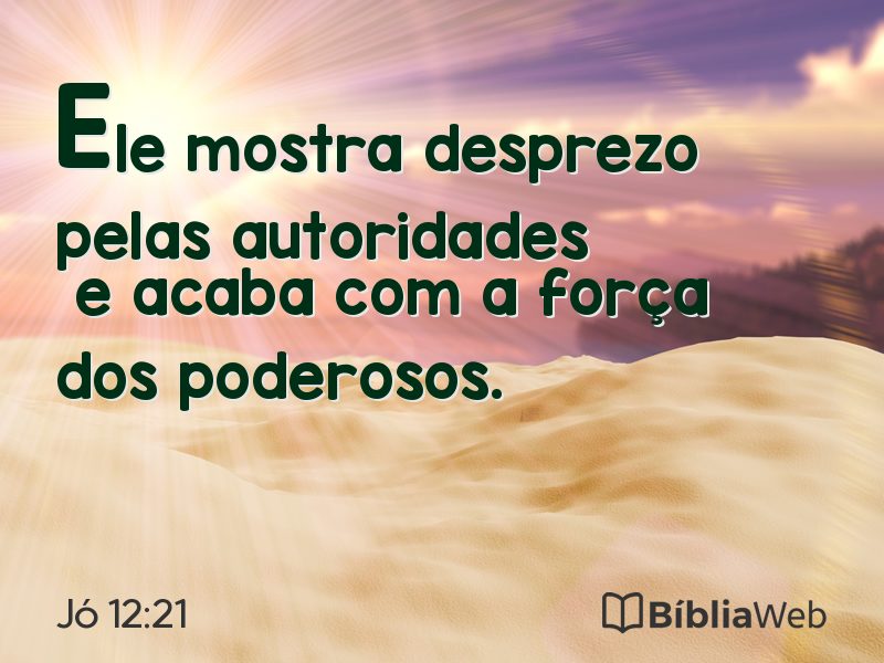 Jó 12:21 em imagem para compartilhar