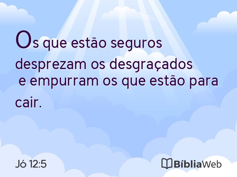 Jó 12:5 em imagem para compartilhar