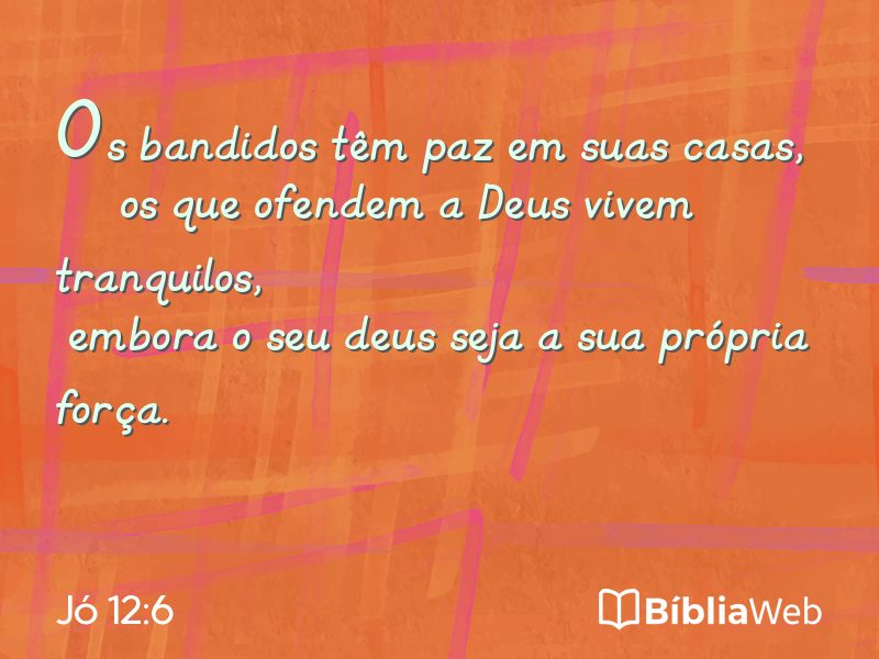 Jó 12:6 em imagem para compartilhar