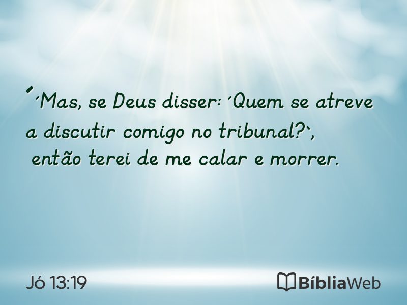 Jó 13:19 em imagem para compartilhar