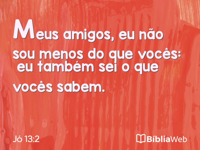 Jó 13:2 em imagem para compartilhar