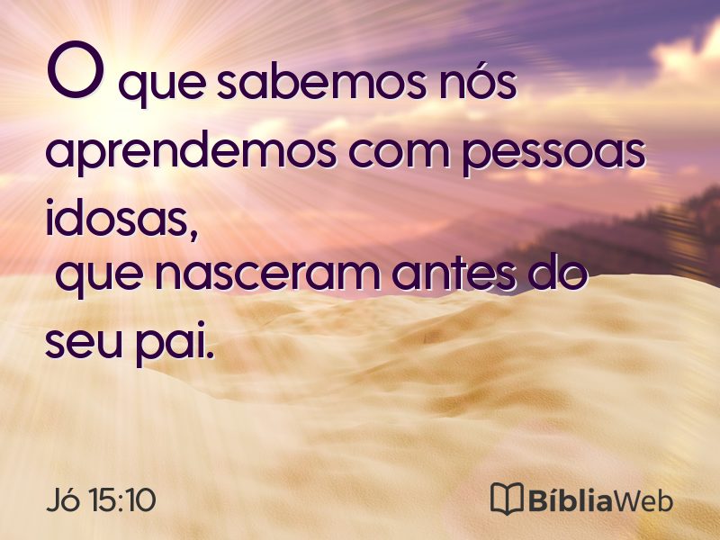 Jó 15:10 em imagem para compartilhar