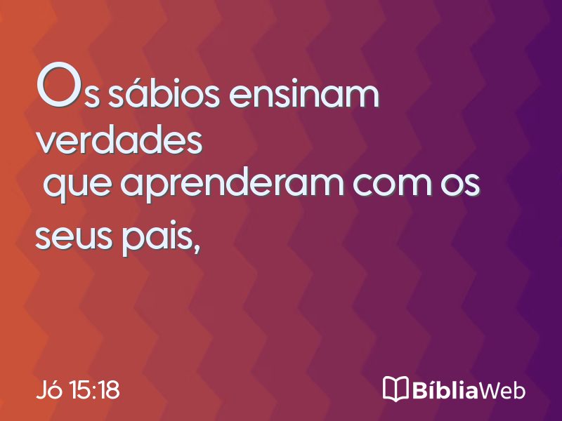 Jó 15:18 em imagem para compartilhar