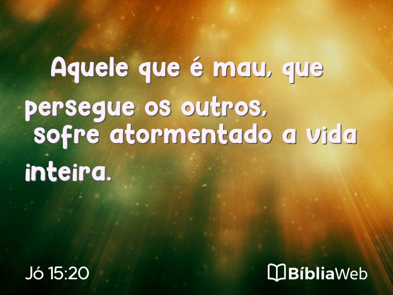 Jó 15:20 em imagem para compartilhar