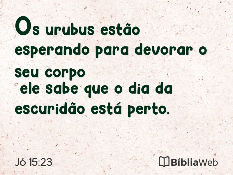 Jó 15:23 em imagem para compartilhar