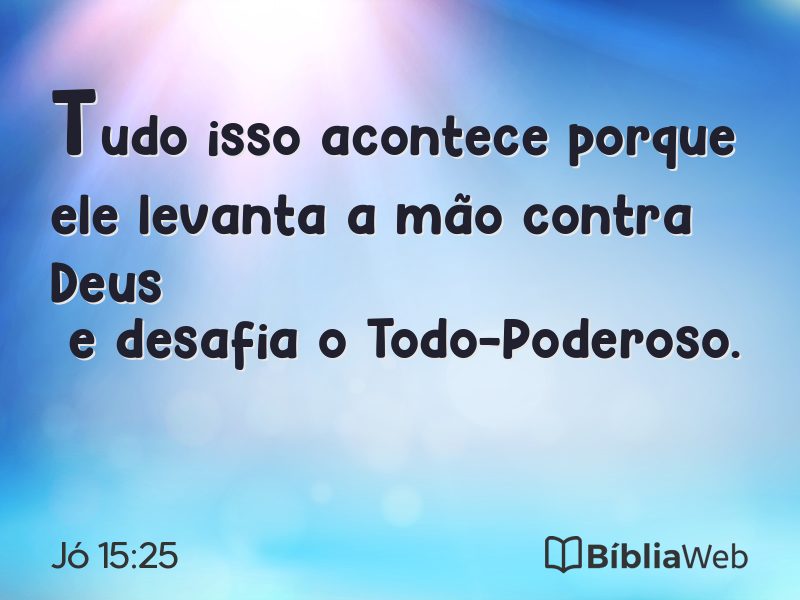 Jó 15:25 em imagem para compartilhar