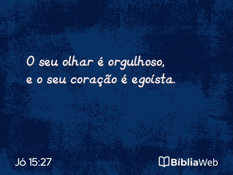 Jó 15:27 em imagem para compartilhar