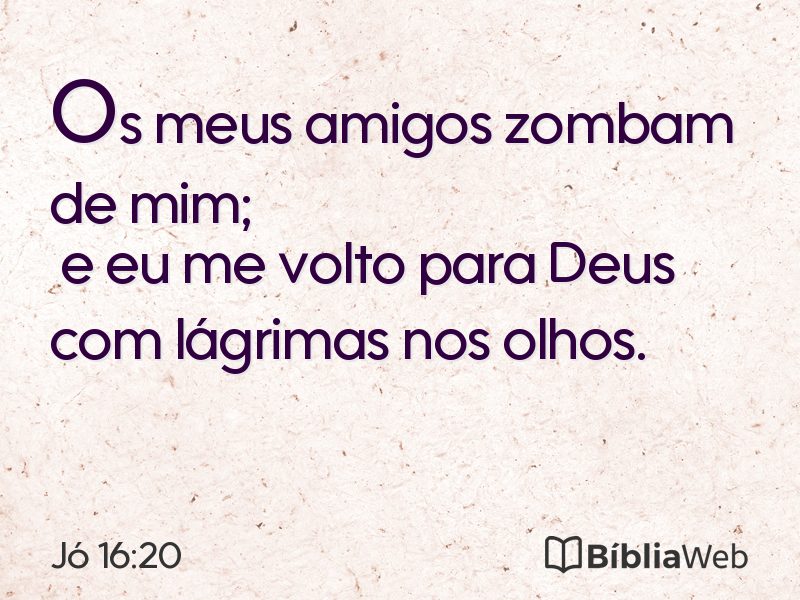 Jó 16:20 em imagem para compartilhar