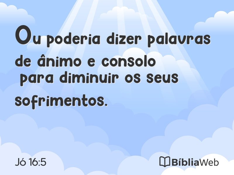 Jó 16:5 em imagem para compartilhar
