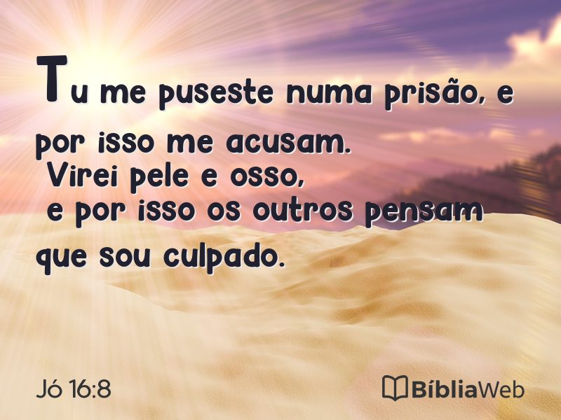 Jó 16:8 em imagem para compartilhar