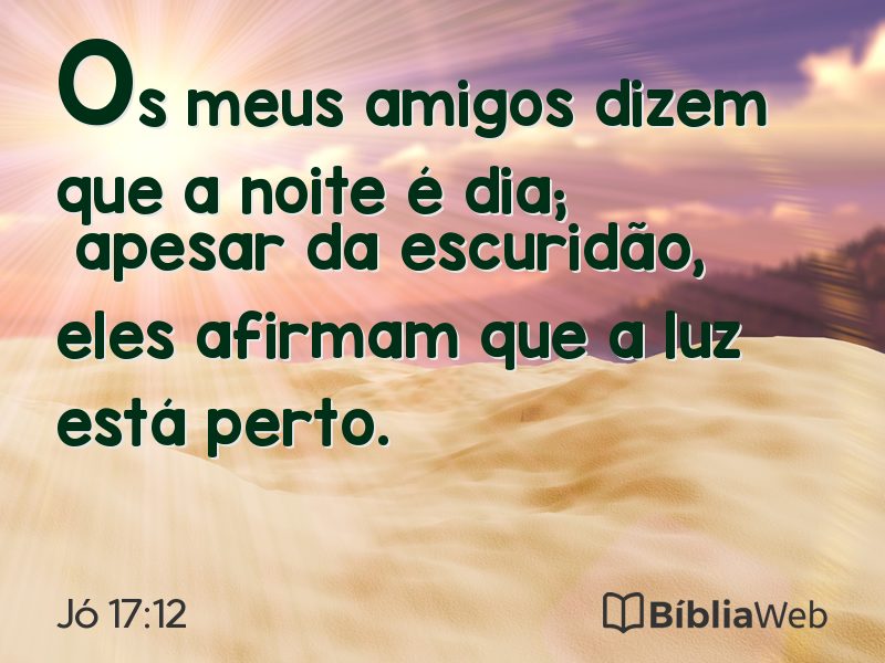 Jó 17:12 em imagem para compartilhar