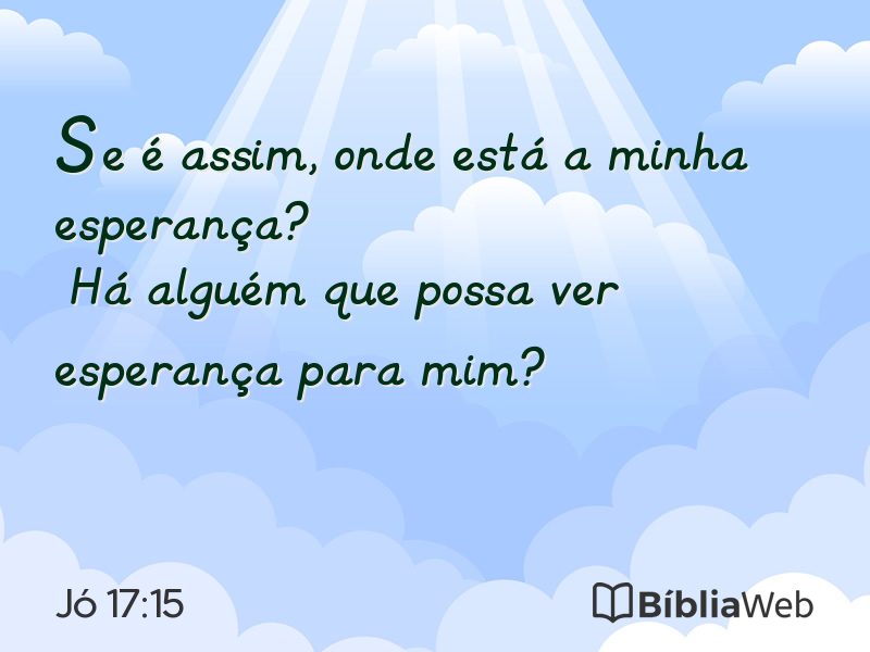 Jó 17:15 em imagem para compartilhar